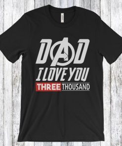 Poster Dad I Love You 3000 T-Shirt