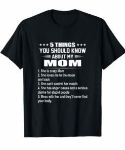 5 Things You Should Know About My Mom Shirts