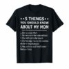 5 Things You Should Know About My Mom Tee Shirt Gift