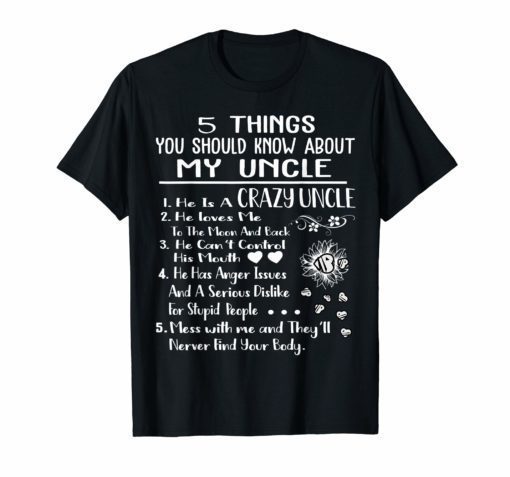 5 Things You Should Know About My Uncle Shirt