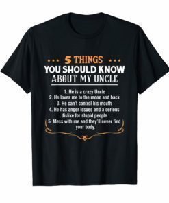 5 Things You Should Know About My Uncle T-Shirt Men
