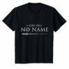 A Girl Has No Name Shirt For Girls and women gift