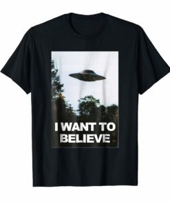 Alien UFO Hunter Shirt I Want To Believe T-Shirt