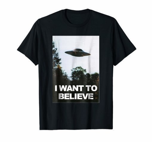 Alien UFO Hunter Shirt I Want To Believe T-Shirt