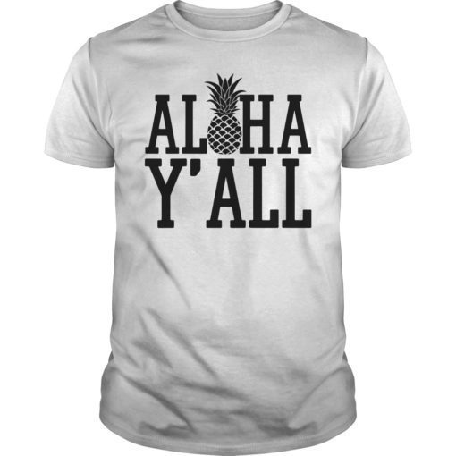Aloha Y’all Vacation Tee Shirt