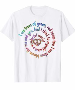 And I Think To Myself What A Wonderful World Hippie T-shirt
