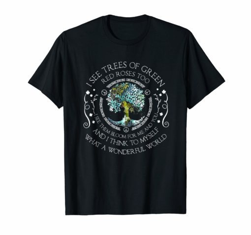 And I Think To Myself What A Wonderful World T-Shirt