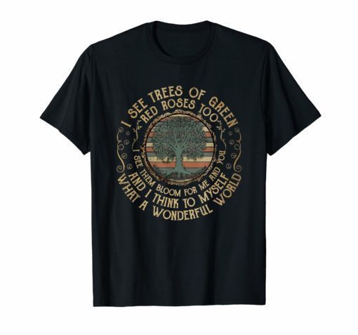 And I Think To Myself What A Wonderful World T-Shirt