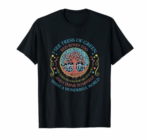 And I Think To Myself What A Wonderful World T-Shirt