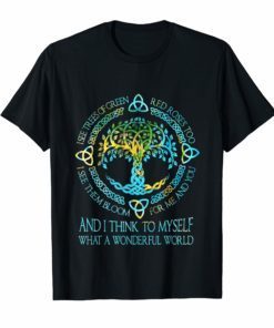 And I Think To Myself What A Wonderful World T-Shirt Tree
