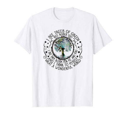 And I Think To Myself What A Wonderful World T-shirt, Hippie