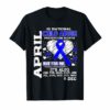 April is National Child Abuse Prevention Month Shirt
