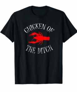 BDAZ Chicken Of The Ditch Crawfish Boil Party T-Shirt