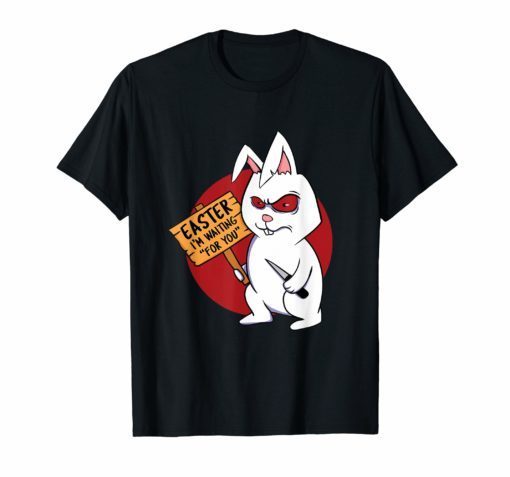 Bad Easter Bunny Tshirt I Cool Gift For Man Woman Kid