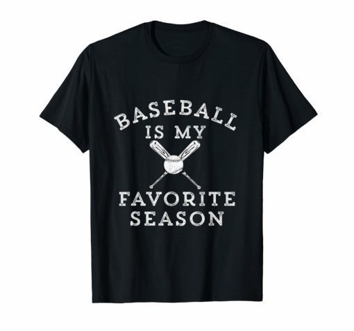 Baseball Is My Favorite Season Atlanta Sports T-Shirt