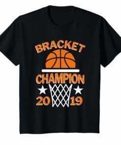 Basketball Bracket Champion College Tournament Shirt Gift