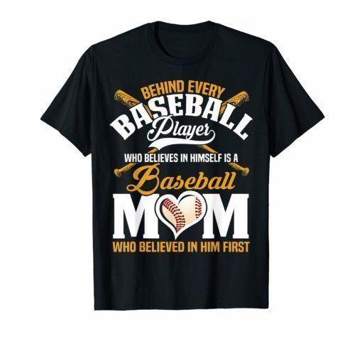 Behind Every Baseball Player Is Baseball Mom Gift For Mom