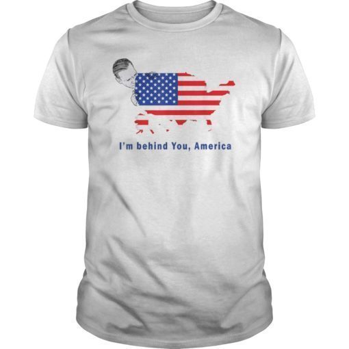 Biden 2020 I'm Behind You America Shirt