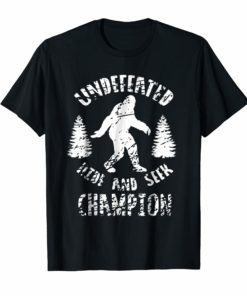 Bigfoot Undefeated Hide And Seek Champion T Shirt