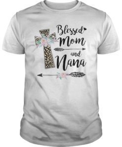 Blessed To Be Called Mom And Nana Tshirt Funny Nana Gift