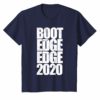 Boot Edge Edge 2020 Shirt Mayor Pete Buttigieg 2020