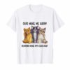 Cats make me happy humans make my head hurt funny t shirt