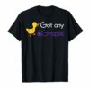 Chicken Got any Grapes Farmer Tshirt