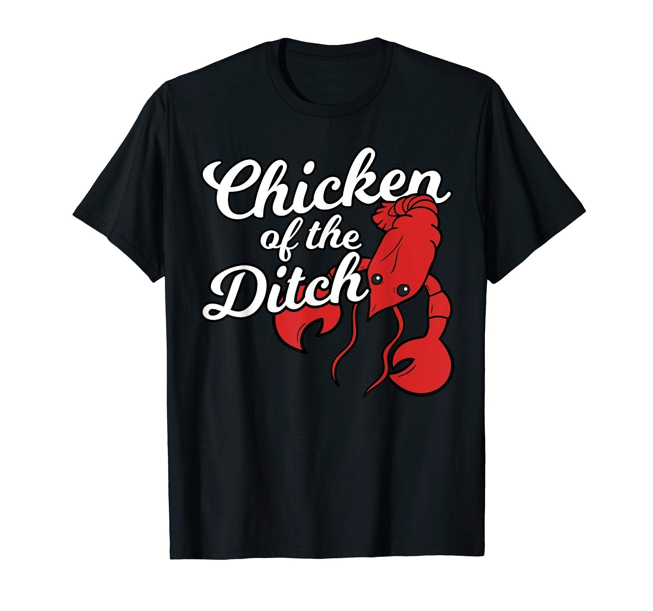 chicken of the ditch shirt