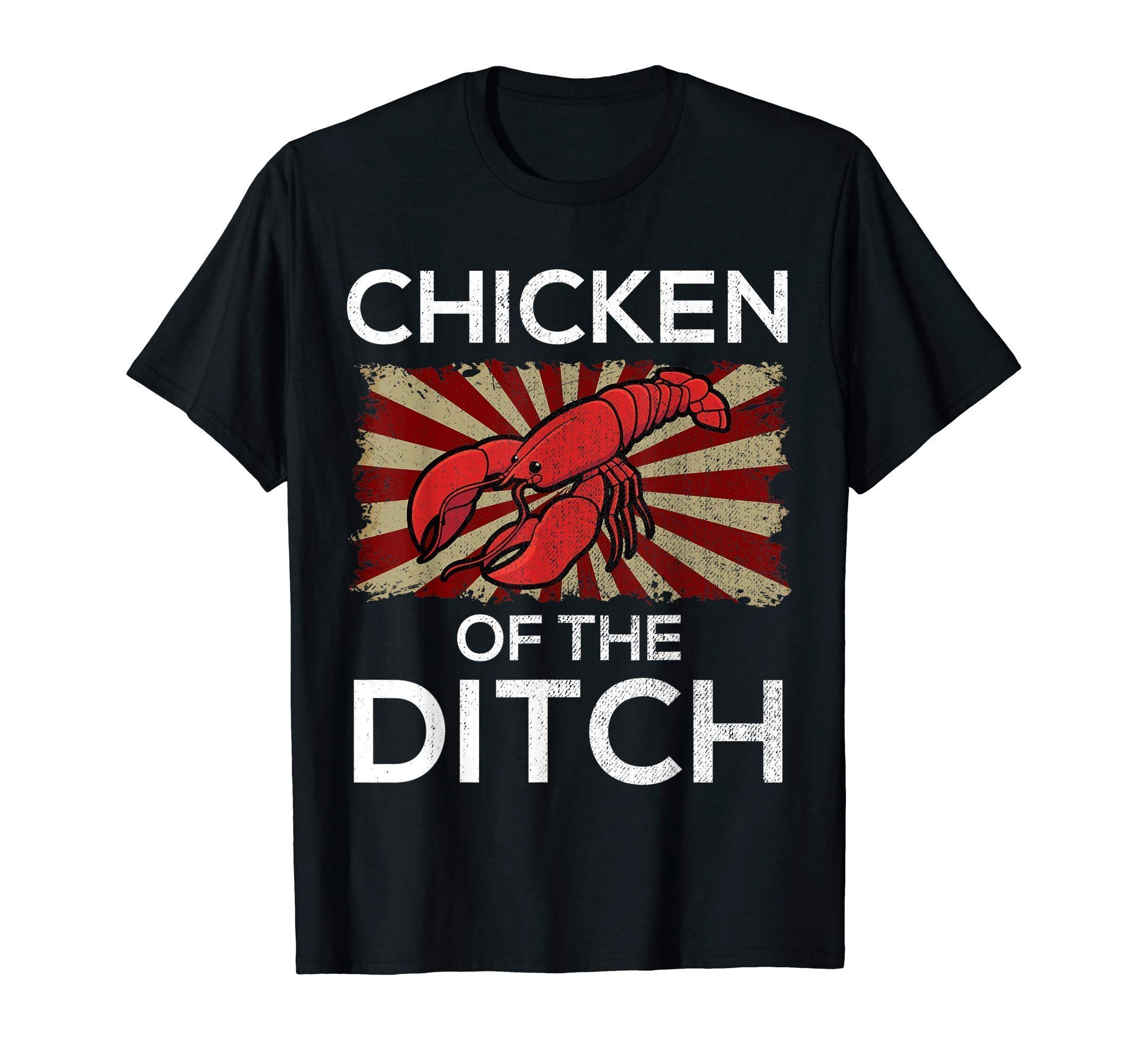 Chicken Of The Ditch Shirts