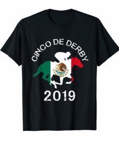 Cinco De Derby Shirt Men Women Mexican Kentucky Horse Race