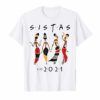 Class 2021 Sistas Queen Melanin African American Women Shirt