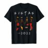 Class 2022 Sistas Queen Melanin African American Women Shirt