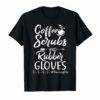 Coffee Scrubs and Rubber Gloves Funny Proud Nurse Gift Shirts