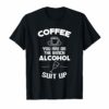 Coffee You Are On The Bench Alcohol Suit Up tshirt funny cof