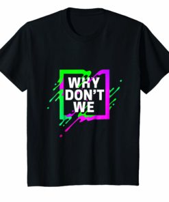 Colorful Quote Why We Don't Shirt