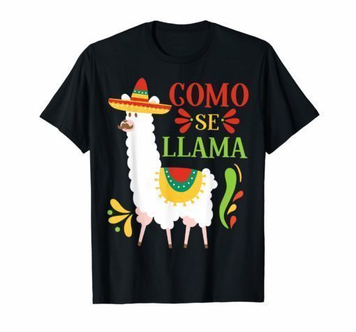 Como Se Llama Animal Funny Mexican Cinco De Mayo Shirt