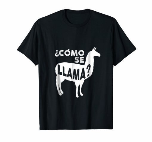 Como Se Llama T-Shirt