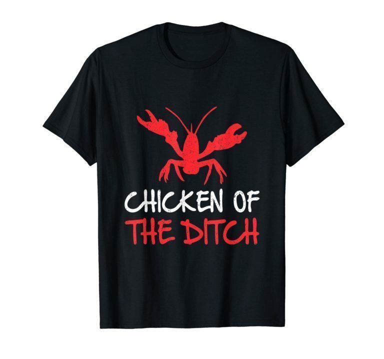 chicken of the ditch shirt