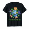 Cute Everyday is Earth-Day T shirt For Men Women Kids