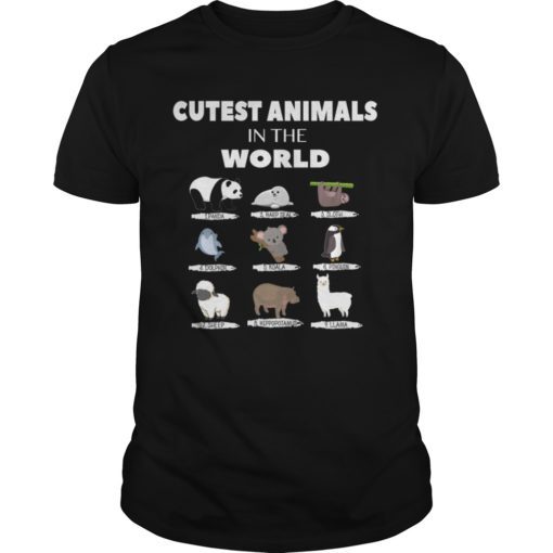 Cutest Animals in the World Shirts