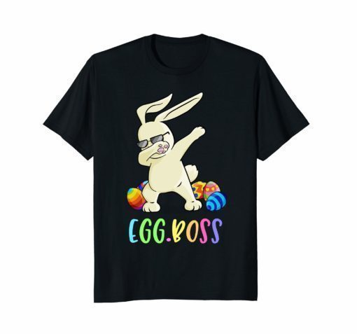 Dabbing Egg Boss Easter Bunny T-Shirt Easter Shirt