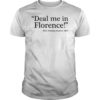 Deal Me In Florence Nurses Don't Play Shirt