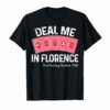 Deal Me In Florence Nursing T-Shirt Nurses Don't Play Cards