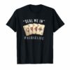 Deal me In Cards T-Shirt Funny Nurse Life Shirt