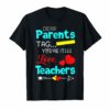 Dear Parents Tag You're It Love Teachers T shirt
