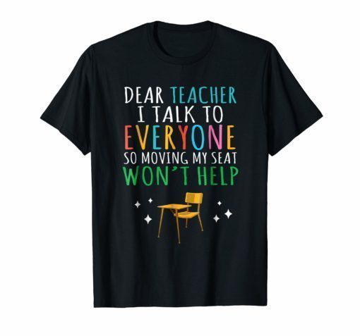 Dear Teacher I Talk To Everyone Funny Toddler Kids Shirt