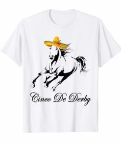 Derby De Mayo Kentucky Horse Race Mexican Sombrero Shirt