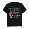 Don't Make Me Add You To List Medieval Sword T-shirt