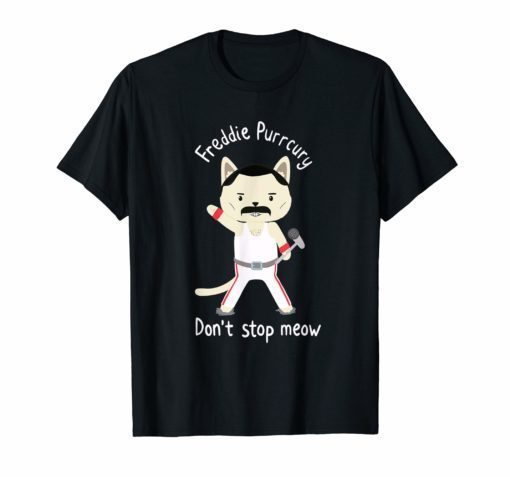 Dont Stop Meow Meowrcury T-shirt men women