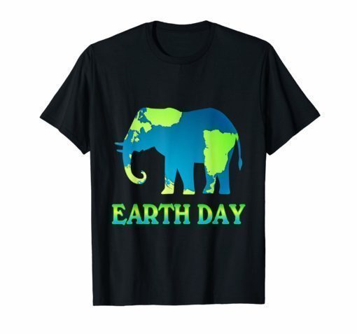 Earth Day 2019 For Teachers And Kids With Elephant T-Shirt